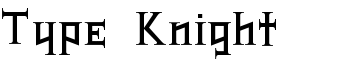 Type Knight font