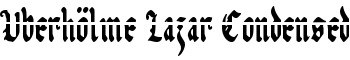Uberhölme Lazar Condensed font