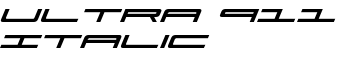 Ultra 911 Italic font