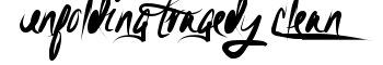 download Unfolding Tragedy Clean font