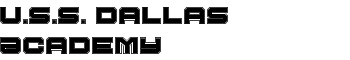 U.S.S. Dallas Academy font