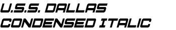 U.S.S. Dallas Condensed Italic font