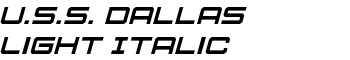 U.S.S. Dallas Light Italic font