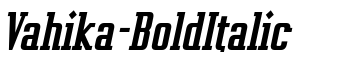 Vahika-BoldItalic font