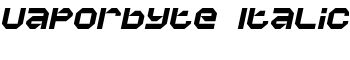 Vaporbyte Italic font