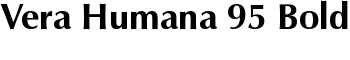 Vera Humana 95 Bold font