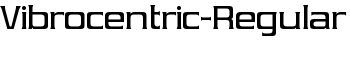 Vibrocentric-Regular font