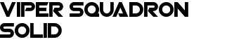 Viper Squadron Solid font