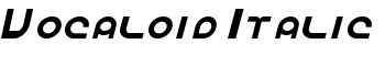 Vocaloid Italic font