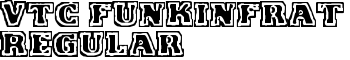 VTC FunkinFrat Regular font