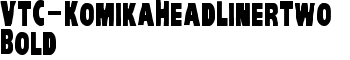 VTC-KomikaHeadLinerTwo Bold font