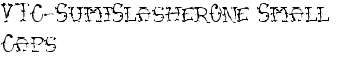 VTC-SumiSlasherOne Small Caps font