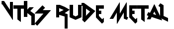 download vtks Rude Metal font