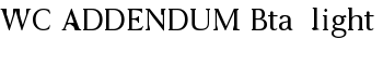 WC ADDENDUM Bta  light font