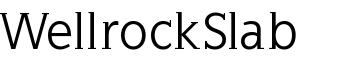 WellrockSlab font