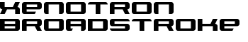 Xenotron Broadstroke font