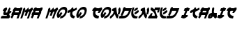 download Yama Moto Condensed Italic font