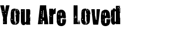 download You Are Loved font