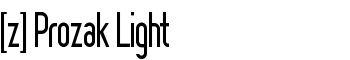 [z] Prozak Light font